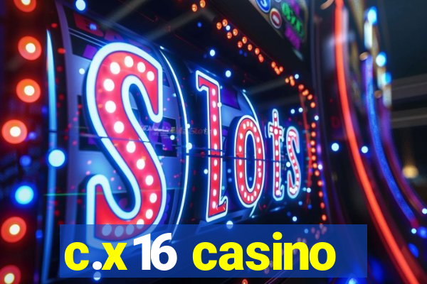 c.x16 casino